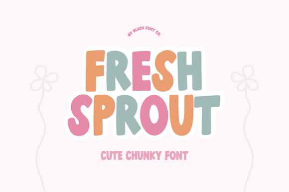 Fresh Sprout: A Bubbly Typeface for Modern Creators