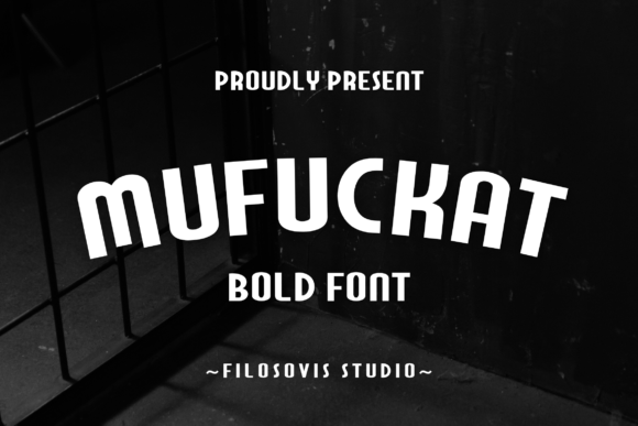 Mufuckat: A Bold Slab Serif for Modern Design
