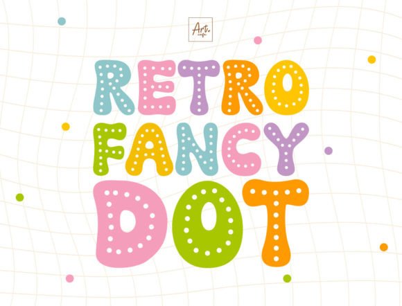 Retro Fancy Dot: A Whimsical Typeface for Standout Design