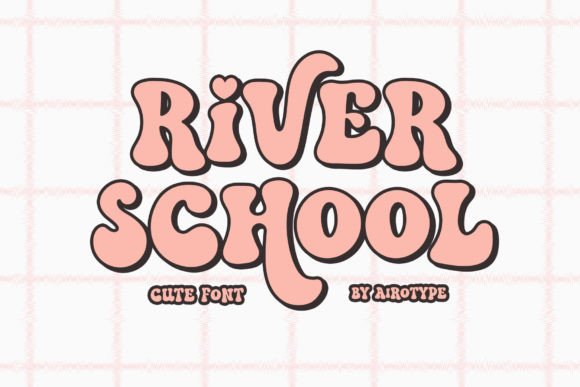 River School: A Playful Retro Font for Modern Creators